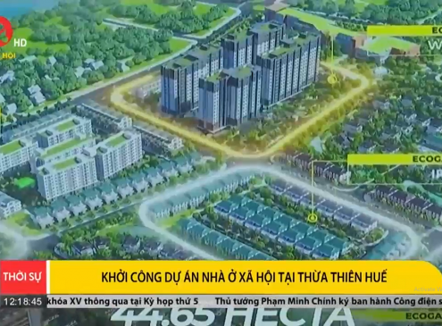 Truyền hình Quốc hội | Khởi công dự án nhà ở xã hội tại Thừa Thiên Huế